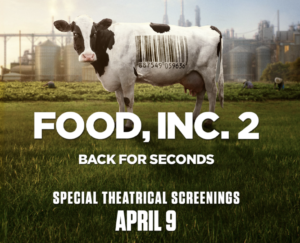 Food, Inc. 2 April 9 screenings